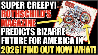SUPER CREEPY! Rothschild’s Linked Magazine Predicts Bizarre Future For USA In 2026! Find Out What!