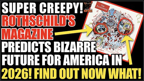 SUPER CREEPY! Rothschild’s Linked Magazine Predicts Bizarre Future For USA In 2026! Find Out What!