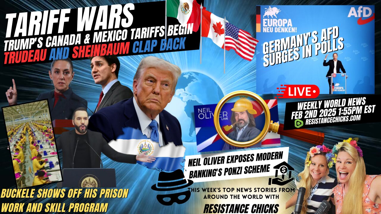 Tariff Wars: Canada & Mexico Clap Back | Germany's AFD Surges | Banking Ponzi Scheme 2/2/25