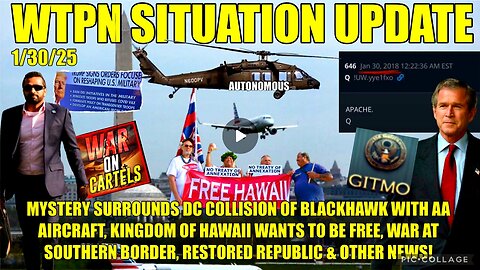 WTPN SIT/UP Mystery surrounds DC collision, kingdom of Hawaii, Border wars and more!