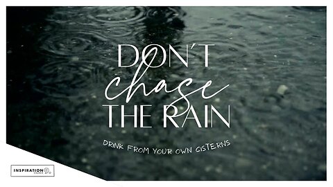 The Wells Series: Don't Chase the Rain // December 7, 2025