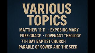 My Thoughts on Various Biblical Topics