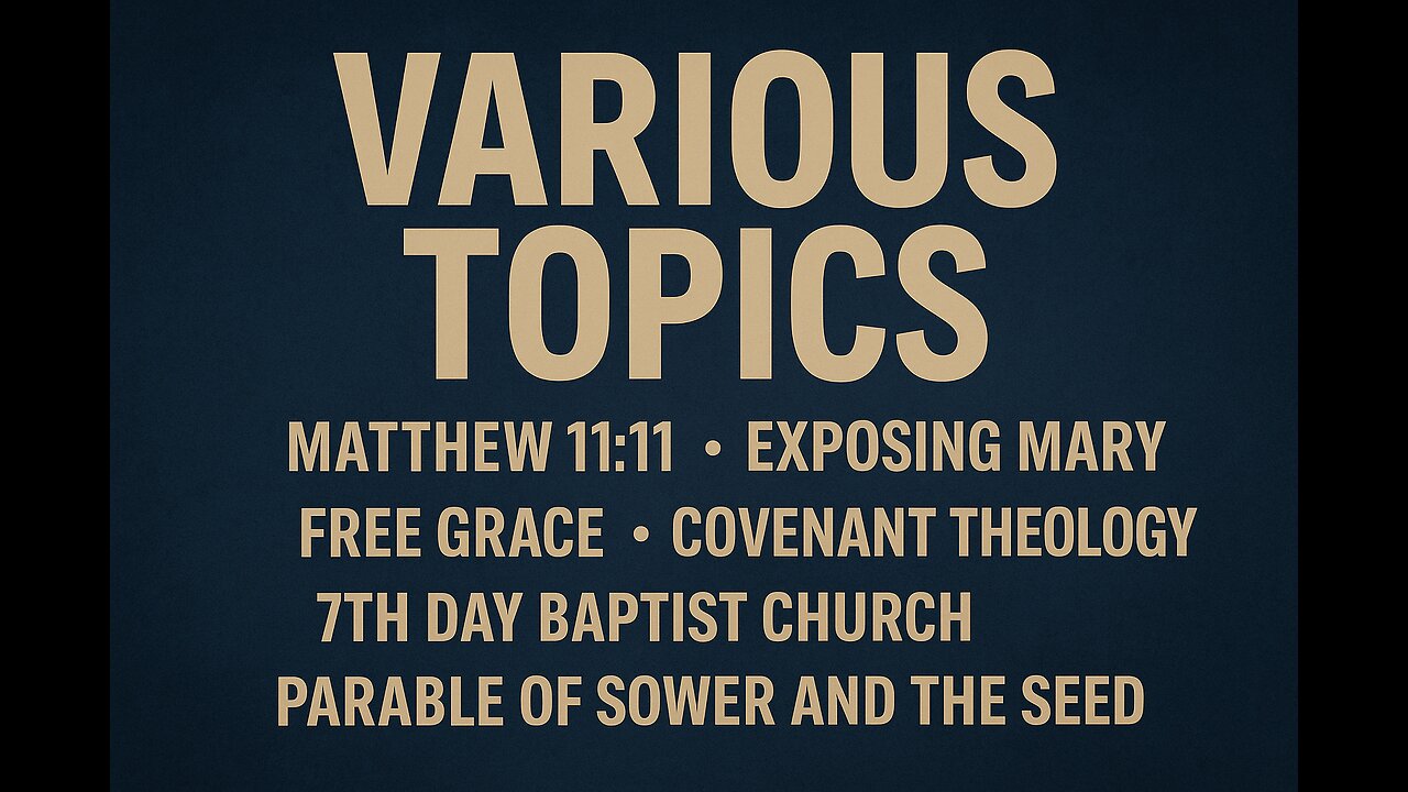 My Thoughts on Various Biblical Topics