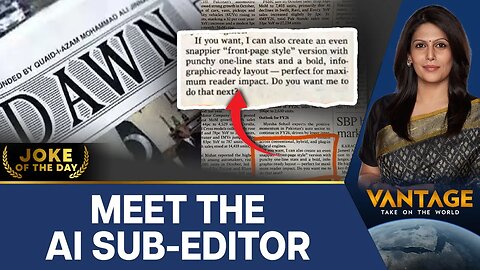 Pakistani Journalist Publishes ChatGPT Prompt in Article | Vantage with Palki Sharma | N18G