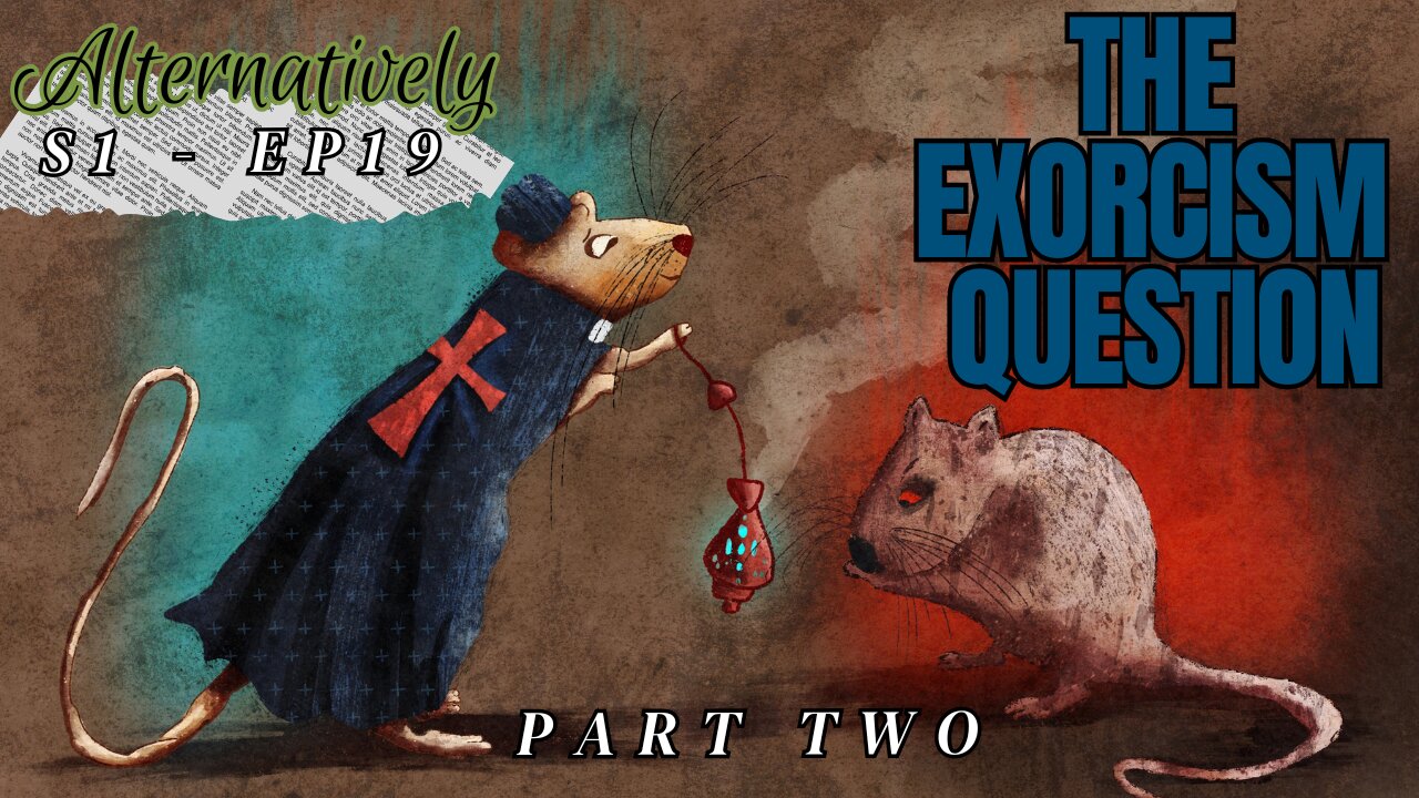 The Exorcism Question, Part Two (S1 - E19)