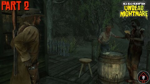 Red Dead Redemption: Undead Nightmare Play Through - Part 2