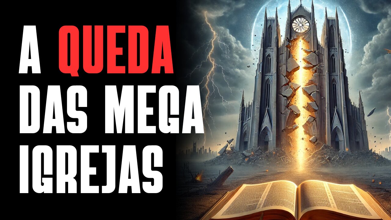 A Verdade Oculta Sobre a Queda das MEGA IGREJAS: Prepare-se Para os Últimos Dias!