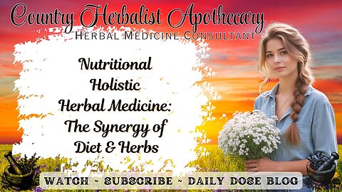 Nutritional Holistic Herbal Medicine: The Synergy of Diet and Herbs