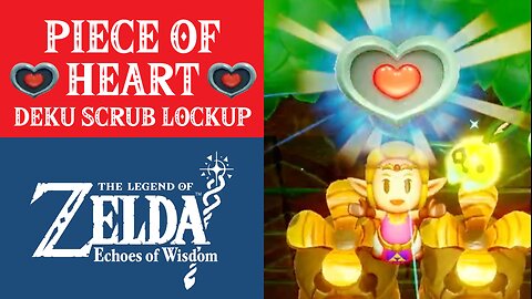 The Legend of Zelda: Echoes of Wisdom | Piece of Heart in Deku Scrub Lockup