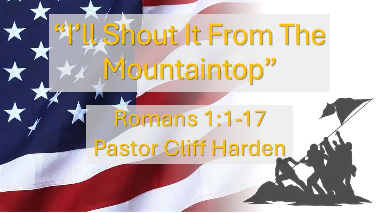 “I’ll Shout It From The Mountaintop” by Pastor Cliff Harden