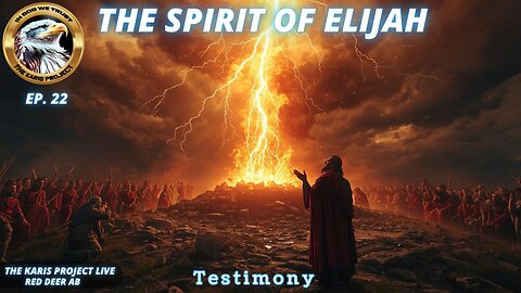 Ep. 22 – TKP Live Red Deer Alberta: The Spirit of Elijah