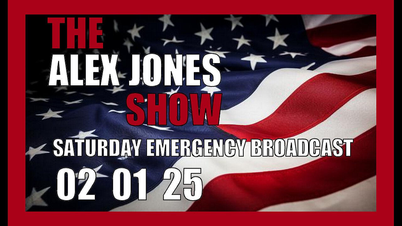 ALEX JONES (Full Show) 02_01_25 SATURDAY EMERGENCY BROADCAST