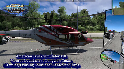 American Truck Simulator 138, Monroe Louisiana to Longview Texas, 151 miles, Cruising Louisiana