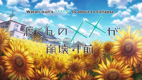 Watari-kun's ****** Is about to Collapse opening 2