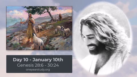 Jacob and Laban - Day 11 - January 11th - One Year Bible Study