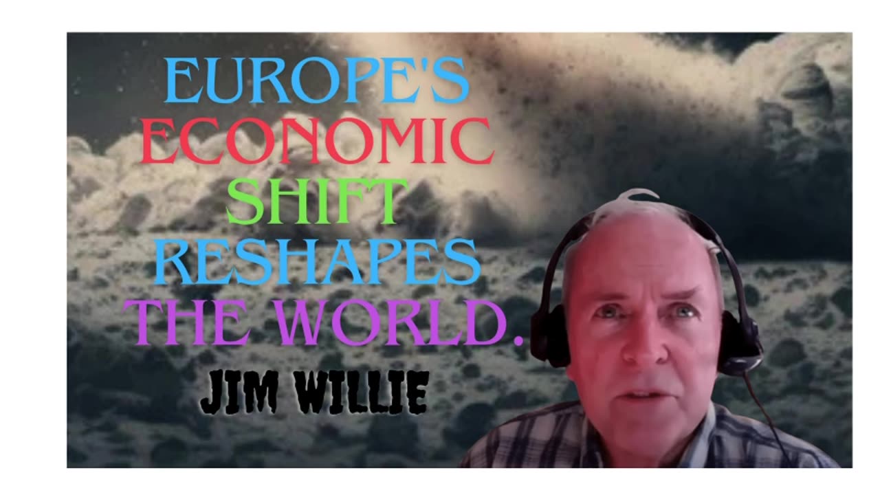 Dr. Jim Willie: Economic Shift In Europe Will Change The World /Part 2/