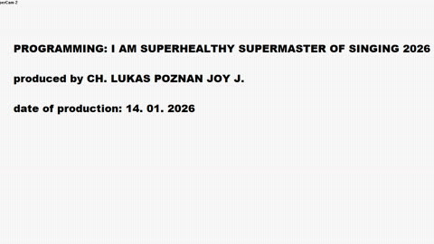 PROGRAMMING - I AM SUPERHEALTHY SUPERMASTER OF SINGING 2026 - Silent Movie :))))