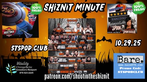 SHIZNIT MINUTE 10.29.25 - BT TALKS AEW DYNAMITE!