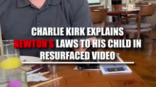 Charlie Kirk explaining Newton's Laws