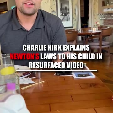 Charlie Kirk explaining Newton's Laws