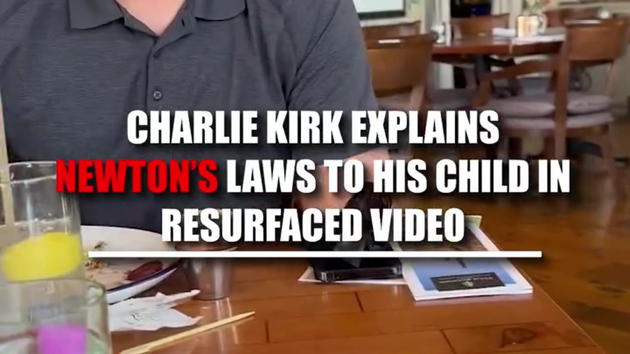 Charlie Kirk explaining Newton's Laws