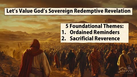 Let's Value God's Sovereign Redemptive Revelation