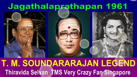 Jagathalaprathapan 1961 T. M. Soundararajan Legend Song 3