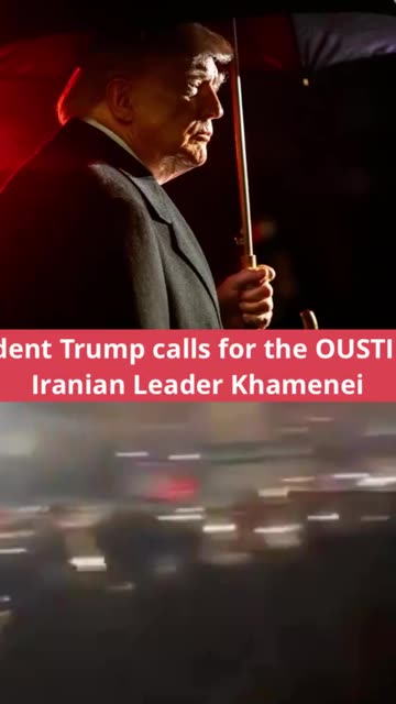 President Trump calls for the OUSTING of Iranian Leader Khamenei