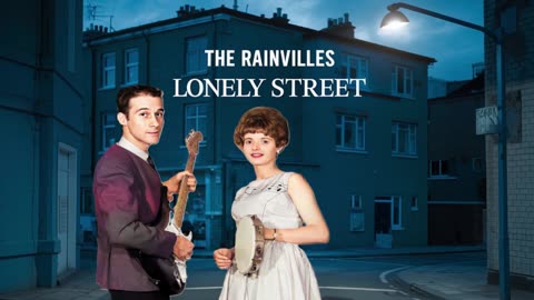 THE RAINVILLES - LONELY STREET