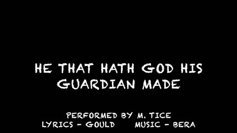 He That Hath God His Guardian Made