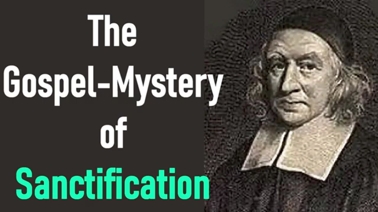 The Gospel Mystery of Sanctification - Puritan Walter Marshall (Full Classic Christian Audio Book)
