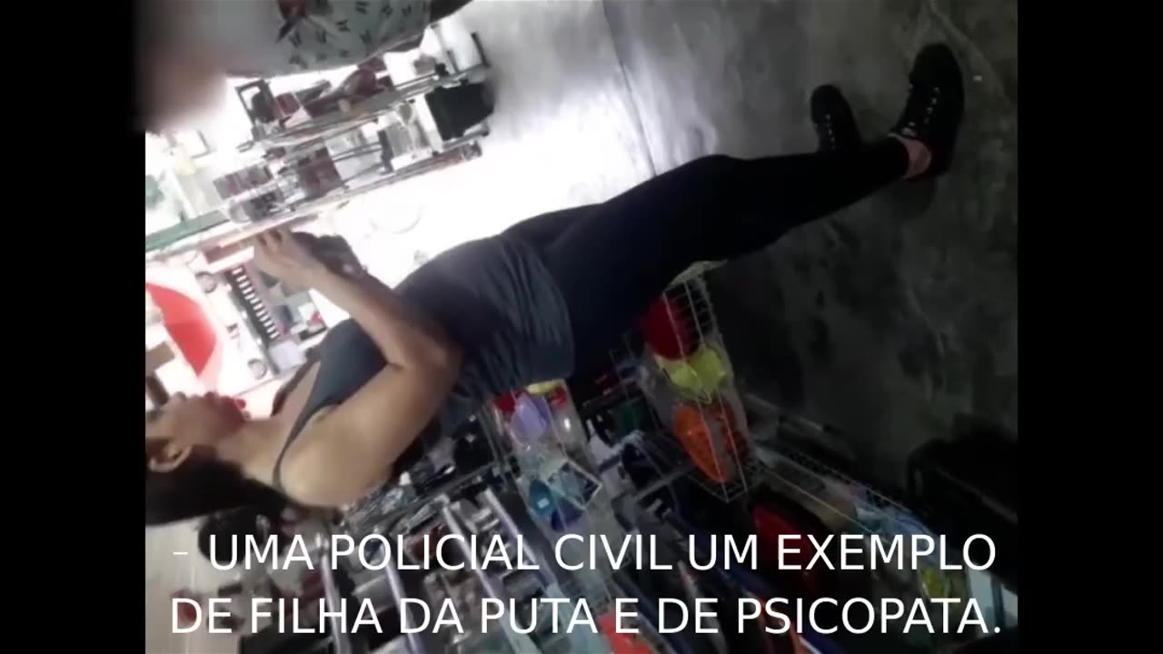 POLICIAIS CIVIS, MULHERES PSICOPATAS E PERIGOSAS.