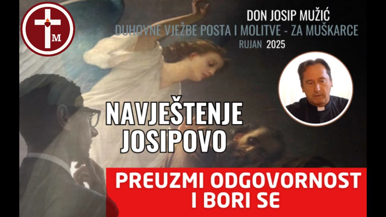 Preuzmi ODGOVORNOST i bori se! Razmatranje 1) Navještenje Josipovo