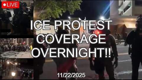 🔴LIVE - Portland Oregon / Los Angeles | ICE PROTEST COVERAGE - (11/22/2025)