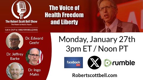 Kennedy’s Confirmation Strategy, Dr. Edward Geehr, Dr. Jeffrey Barke, Vaccine Safety, Natural Dentistry, Dr. Ingo Mahn - The RSB Show 1-27-25