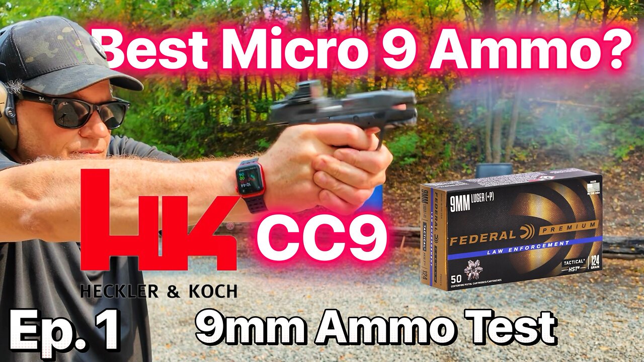 Ep. 1 HK CC9 9mm Ammo Test: 124 gr +p Federal HST