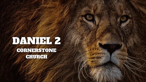 Daniel 2 Bible Study - Cornerstone Wausau