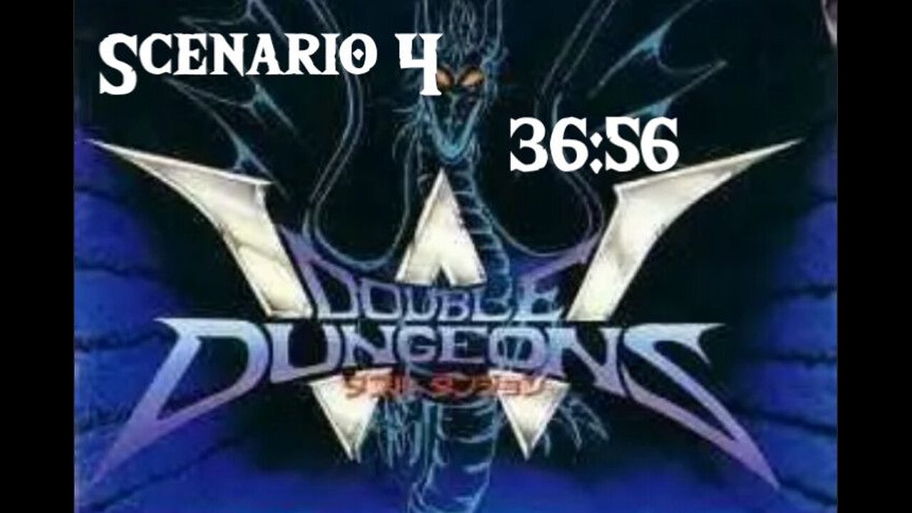 Double Dungeons - Scenario 4 - Complete 36:56