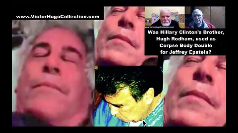 Charlie Kirk Jeffrey Epstein Alive Hillary Clinton Brother Hugh Rodham Epstein Corpse Body Double