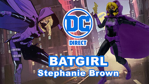 Batgirl - Stephanie Brown - DC Direct - Unboxing & Review