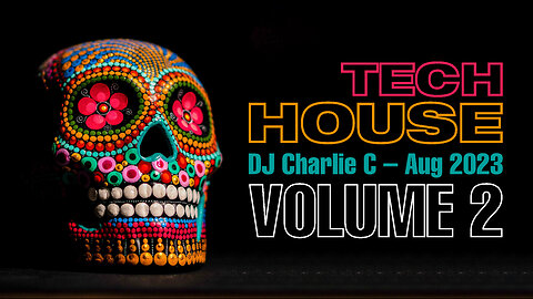 Tech House Mix Vol 2 ! Aug 2023 DJ Charlie C