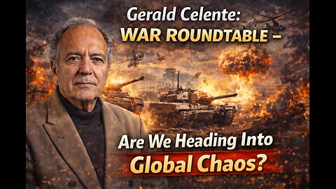 Gerald Celente: WAR ROUNDTABLE – Are We Heading Into Global Chaos?
