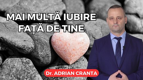 Mai multă iubire față de tine