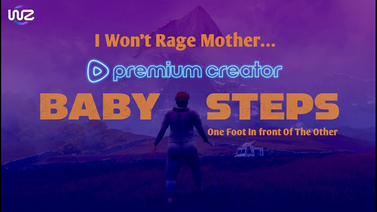 Mamma Always Told Me To Take Baby Steps