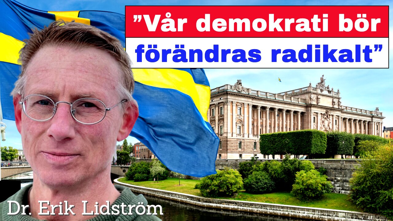 ”Vår demokrati bör förändras radikalt”