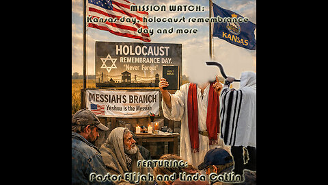MISSION WATCH: Kansas day, holocaust remembrance day and more! Featuring: Pastor Elijah and Linda Catlin (Live)