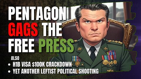 Trump Defends Workers, Leftists Pull Triggers, Pentagon Muzzles Press • 9 PM