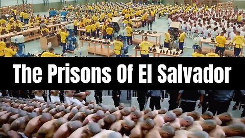 The Prisons Of El Salvador (The Best & Worst)