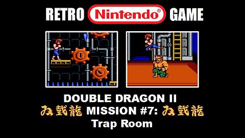 Double Dragon 2 (NES Nintendo) Mission #7 Trap Room: Full Level Complete Speed Run