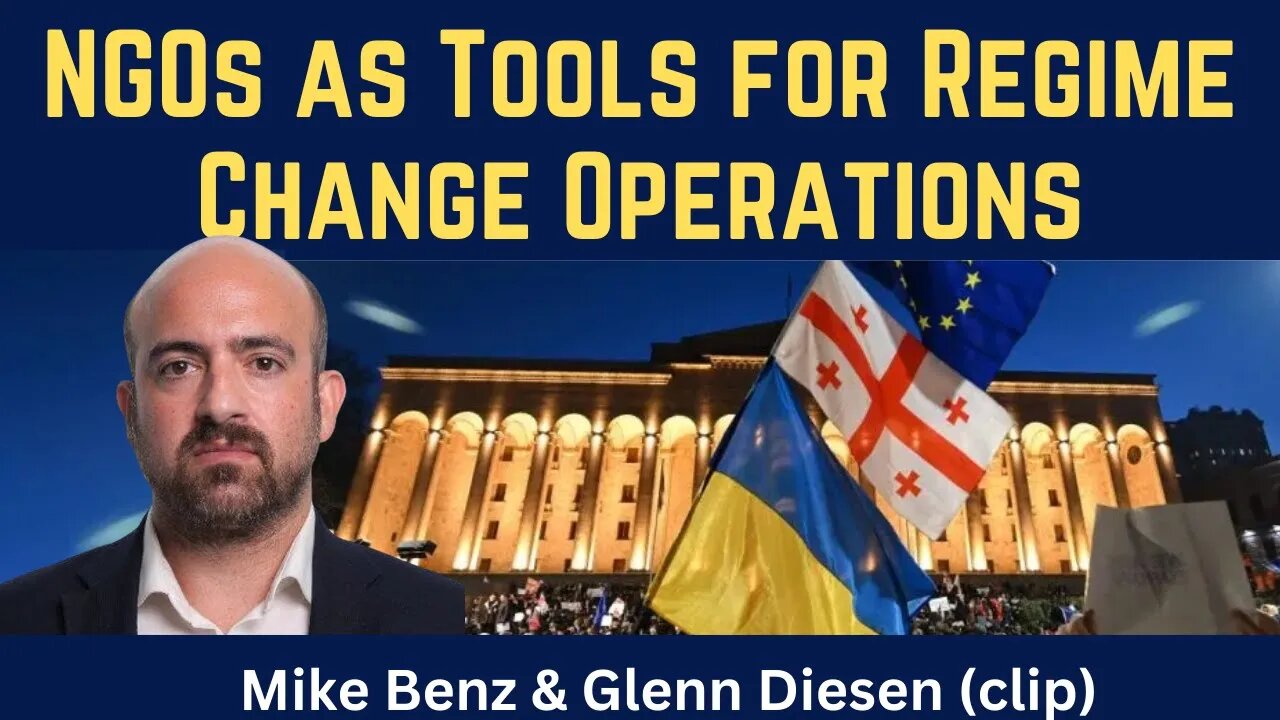Mike Benz (clip): NGOs as Tools for Regime Change Operations